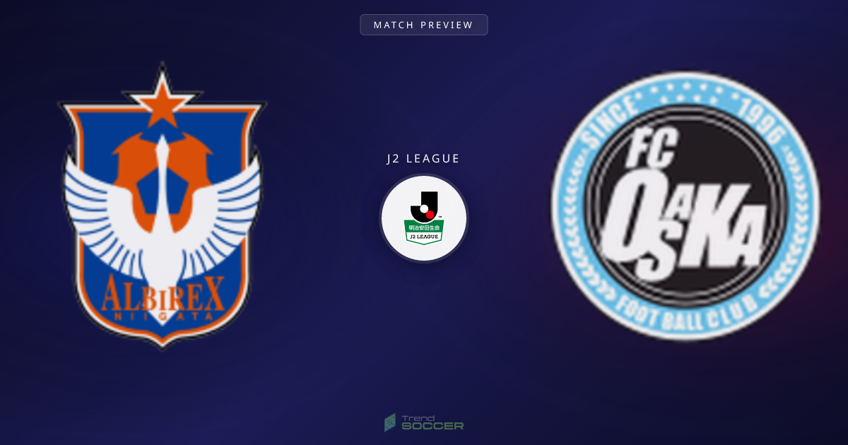 알비렉스 니가타 vs Osaka 맞대결, 데이터로 본 승부 전망