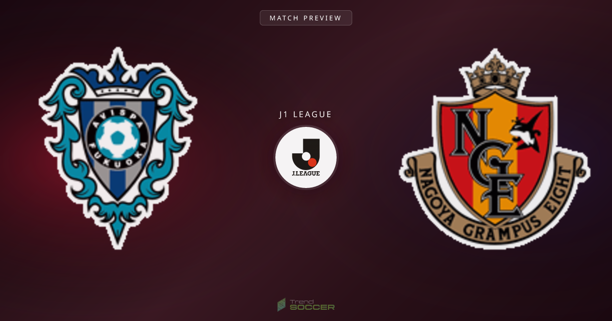 아비스파 후쿠오카 vs 나고야 그램퍼스 프리뷰: J리그 경기 분석