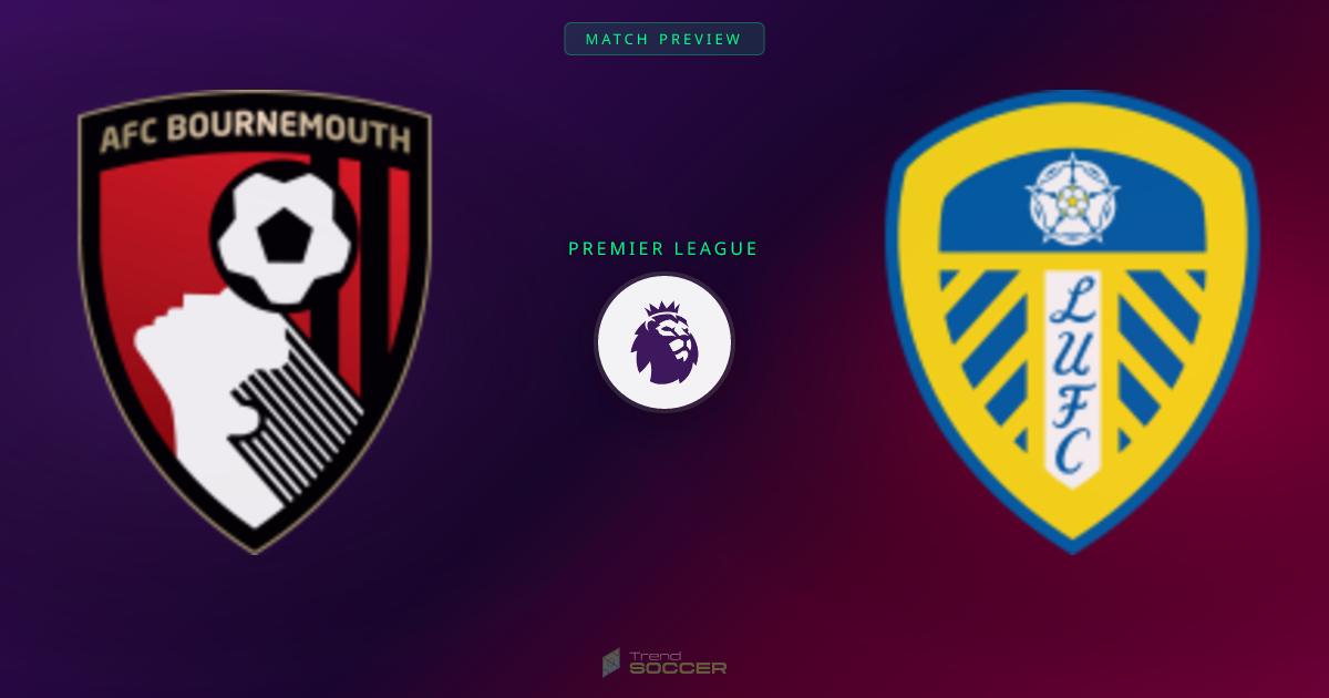 본머스 vs Leeds | 프리미어리그 매치 분석
