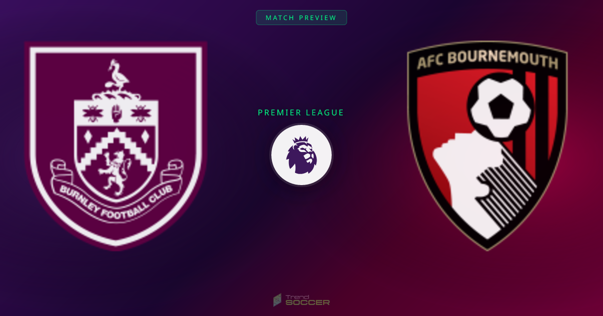프리미어리그 프리뷰: Burnley vs 본머스 전력 비교