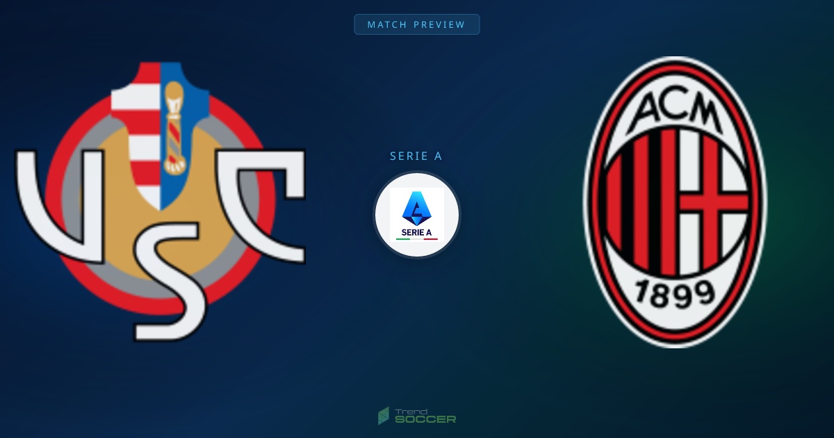 Cremonese vs 밀란: 세리에A 매치 프리뷰 및 예측