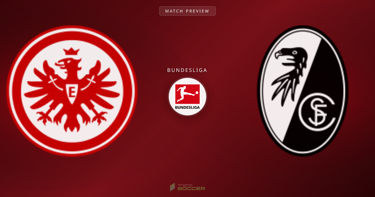 프랑크푸르트 vs 프라이부르크: 분데스리가 매치 프리뷰 및 예측