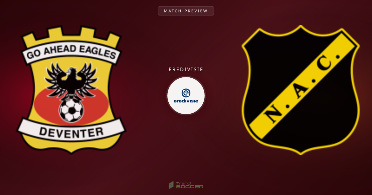 고 어헤드 이글스 vs NAC 브레다 프리뷰: 에레디비시 경기 분석