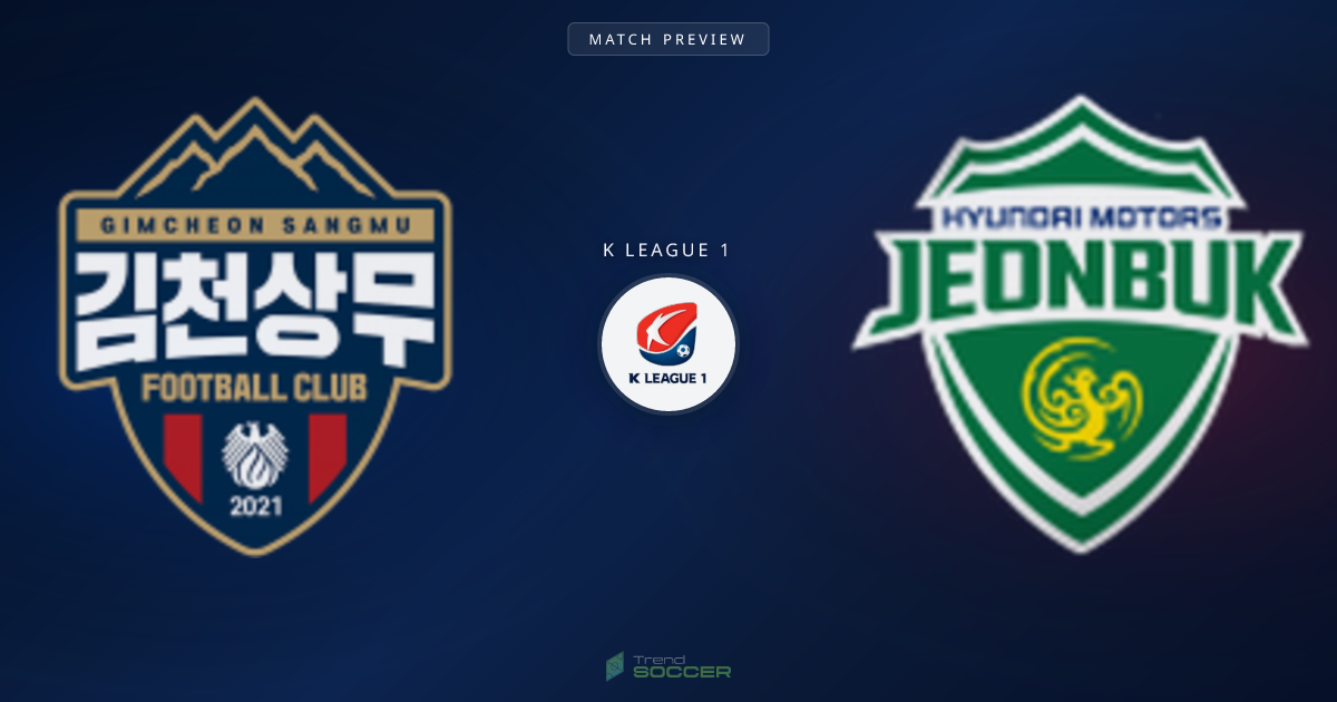 김천 상무 vs 전북 현대, K리그1 관전 포인트는?