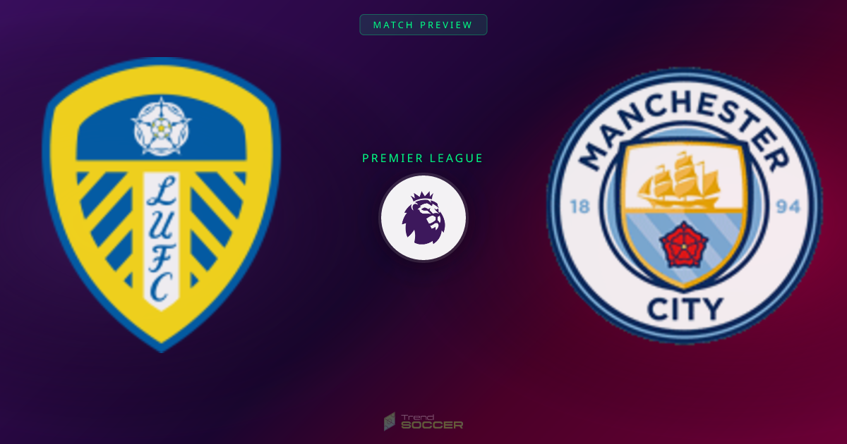 Leeds vs 맨시티: 프리미어리그 매치 프리뷰 및 예측