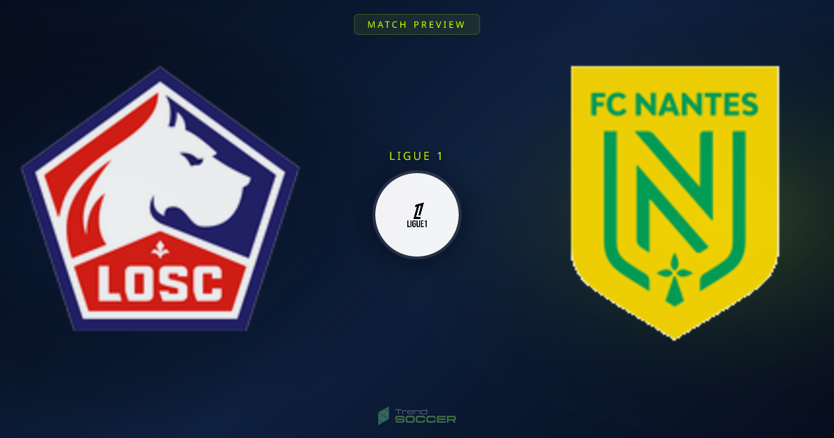 릴 vs 낭트: 리그1 매치 프리뷰 및 예측
