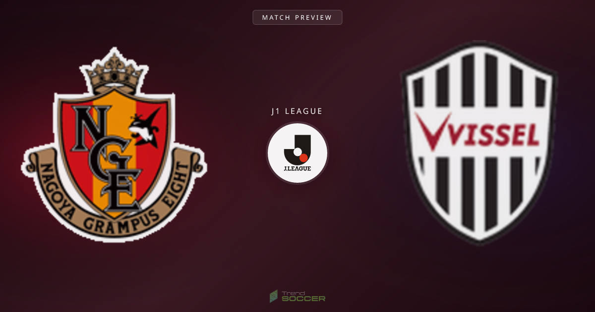 나고야 그램퍼스 vs 비셀 고베, J리그 관전 포인트는?