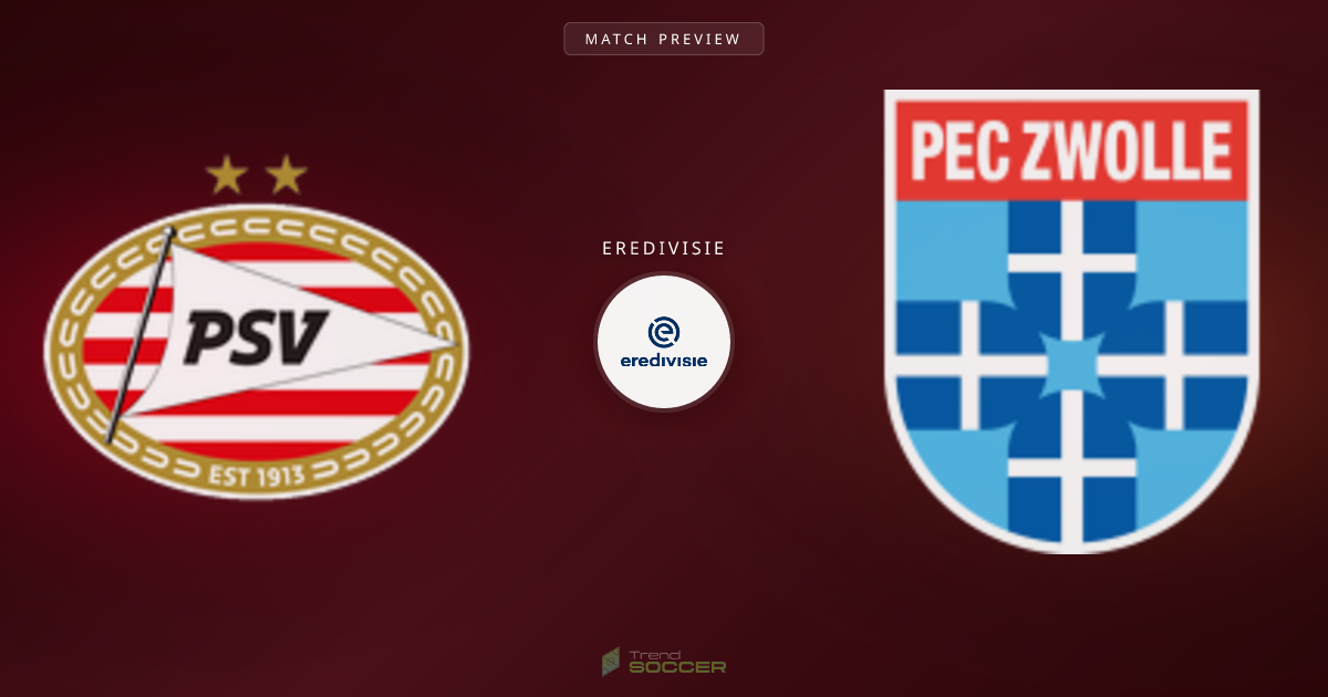PSV vs PEC 즈볼레 | 에레디비시 매치 분석