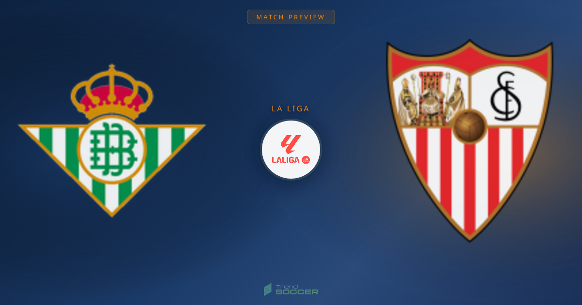레알 베티스 vs 세비야: 라리가 매치 프리뷰 및 예측