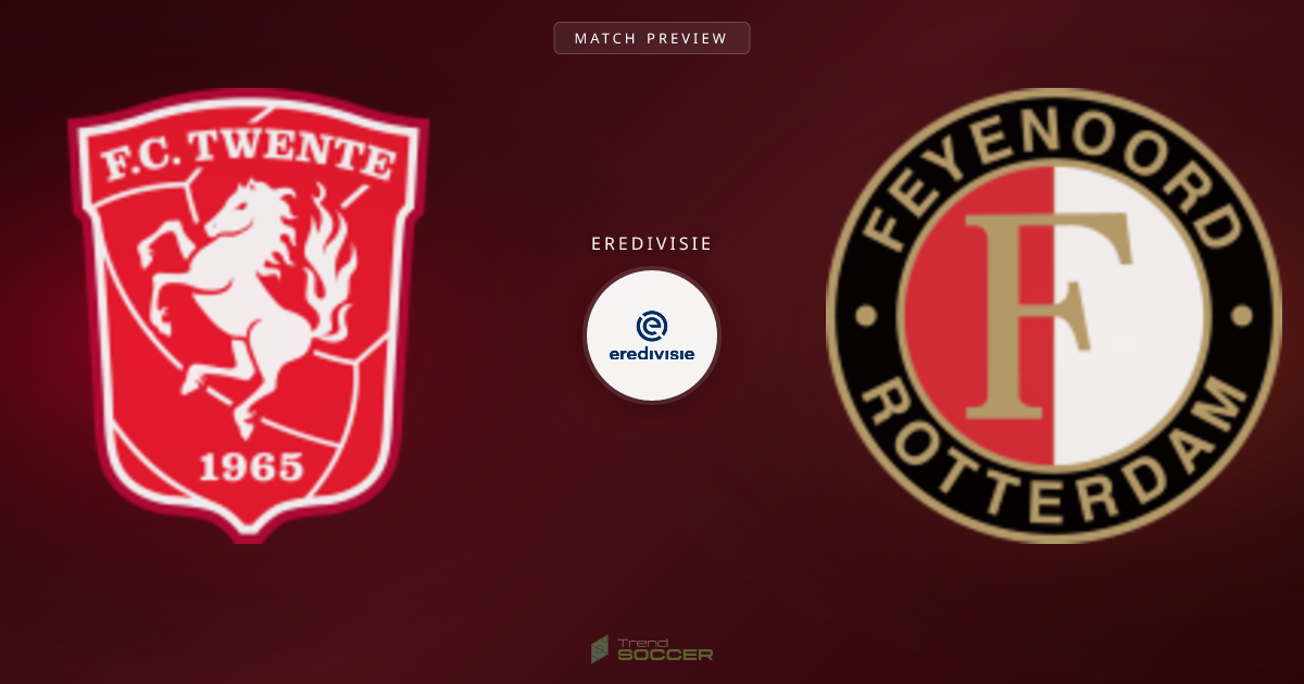 Twente vs Feyenoord: 에레디비시 매치 프리뷰 및 예측