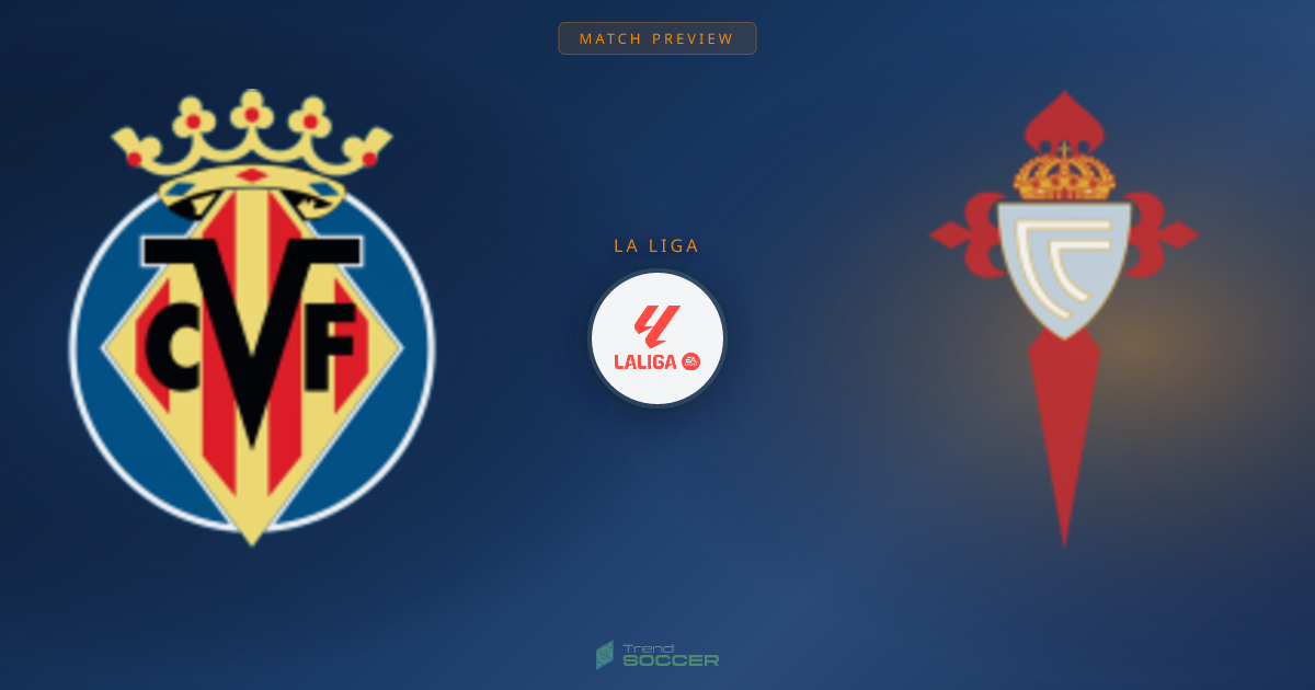 비야레알 vs 셀타 비고, 라리가 관전 포인트는?